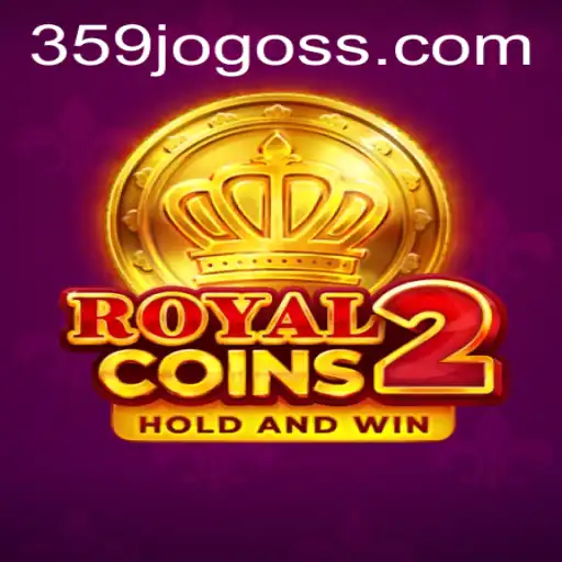 Explore the Thrill of RoyalCoins2 - A Captivating Journey into the World of 359jogo
