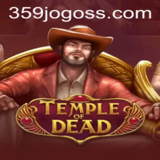 Unlock the Mysteries of TempleofDead: A Comprehensive Guide to 359jogo's Latest Adventure